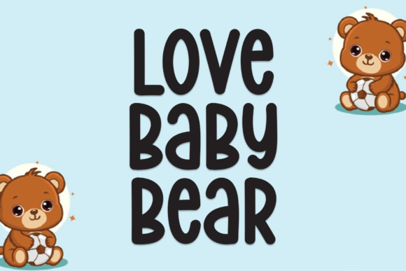 Love Baby Bear Font