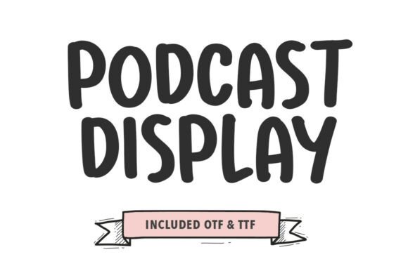 Podcast Display Font